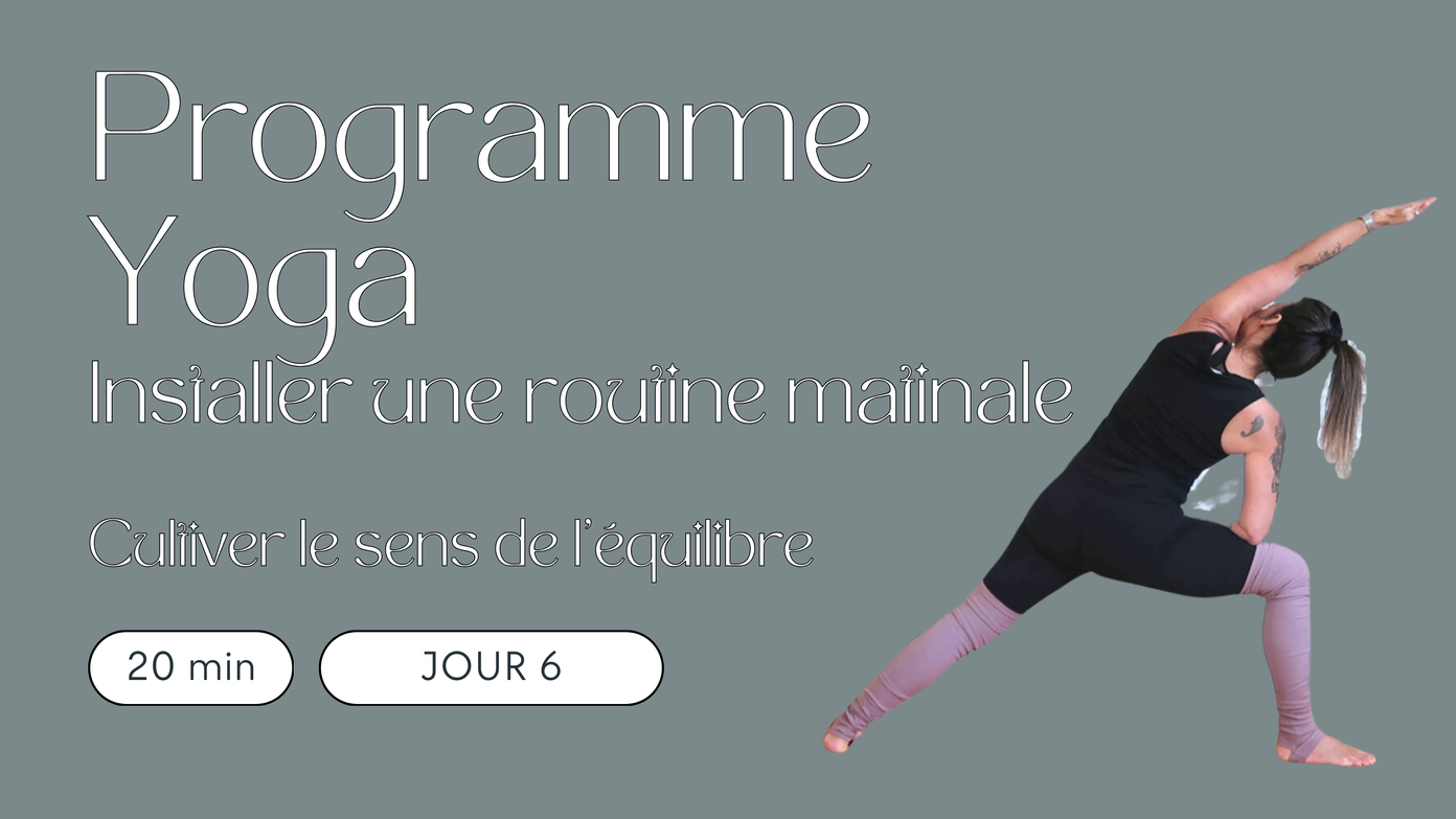 Programme Yoga - Installer une routine matinale